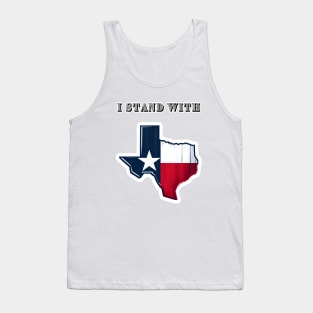 I Stand With Texas Tank Top